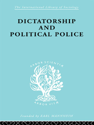 cover image of Dictatorship and Political Police